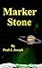 Marker Stone (Through the F...