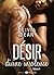 Désir - Divine insolence 4 (French Edition)