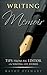Writing Memoir: tips from an editor on writing life stories