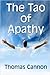 The Tao of Apathy