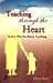 Teaching Through the Heart: Action Plan for Better Teaching
