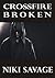 Crossfire: Broken (Driftwood, #3)