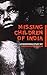 Missing Children Of India