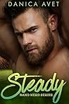 Steady by Danica Avet