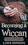 Wicca: Becoming a...