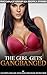 The Girl Gets Gangbanged: F...