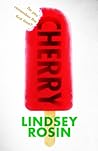 Cherry by Lindsey Rosin