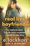 Real Live Boyfriends by E. Lockhart