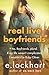 Real Live Boyfriends by E. Lockhart Real Live Boyfriends by E. Lockhart