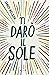 Ti darò il sole