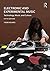 Electronic and Experimental Music: Technology, Music, and Culture