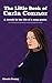 The Little Book of Carla Connor. A decade in the life of a so... by Glenda Young