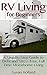 RV Living for Beginners by Susan Holland