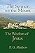 The Sermon on the Mount: The Wisdom of Jesus
