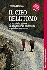 Il cibo dell'uomo...