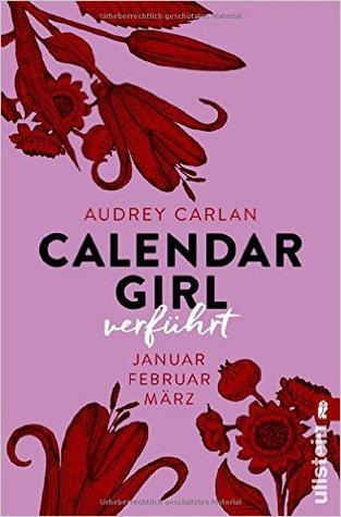 Verführt: Januar/Februar/März (Calendar Girl, #1-3)