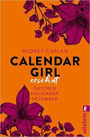 Calendar Girl - Ersehnt: Oktober/November/Dezember (Calendar Girl Quartal, Band 4