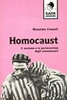 Homocaust. Il nazismo e la persecuzione degli omosessuali by Massimo Consoli
