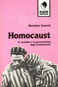 Homocaust. Il nazismo e la persecuzione degli omosessuali (Paperback)