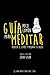 Guía Poco Común Para Meditar: Reducir el estrés y mejorar la salud.2a Edición. (Spanish Edition)