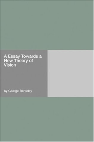 A Essay Towards a New Theory of Vision
