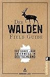 Der WALDEN Field ...