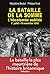 La Bataille de la Somme: L'hécatombe oubliée (L'HISTOIRE EN B) (French Edition)