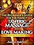The Beginner's Guide for the Perfect Tantric Massage and Love Making
