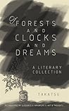 Of Forests and Clocks and Dreams: A Literary and Art Collection