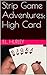 Strip Game Adventures by B.L. Hurley