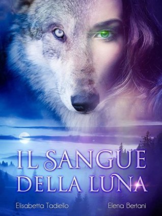 Il Sangue della Luna (Kindle Edition)