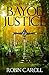 Bayou Justice (Bayou Series #1)