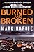 Burned and Broken (Pearson & Russell, #1)