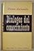 Diálogos del conocimiento (Selecciones de poesia española) (Spanish Edition)
