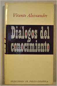Diálogos del conocimiento (Selecciones de poesia española) (Spanish Edition)