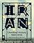 Unedited History : Séquences du moderne en Iran des années 1960 à nos jours