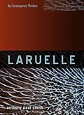 Laruelle: A Stranger Thought