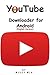 YouTube Downloader for Android by Wizzy Wig