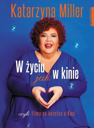 W życiu jak w kinie czyli filmy na kozetce u Kasi