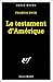Le testament d'Amérique by Francis Ryck