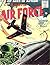 FIGHTIN' AIR FORCE 1: JET ACES IN ACTION: 5 Complete Classic Comic Books From The 1950s (FIGHTIN' MILITARY)