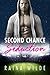 Second Chance Seduction by Raina Wilde