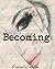 Becoming (Limitless, #3)