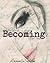 Becoming