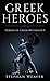 Greek Heroes: Heroes of Gre...