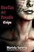 Huellas del pasado: El enigma (thriller psicologico, crimen y romance historico) (Spanish Edition)