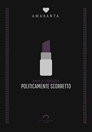 Politicamente Scorretto (Kindle Edition)