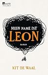 Mein Name ist Leon by Kit de Waal