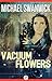Vacuum Flowers by Michael Swanwick
