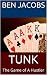 TUNK: The Game of A Hustler